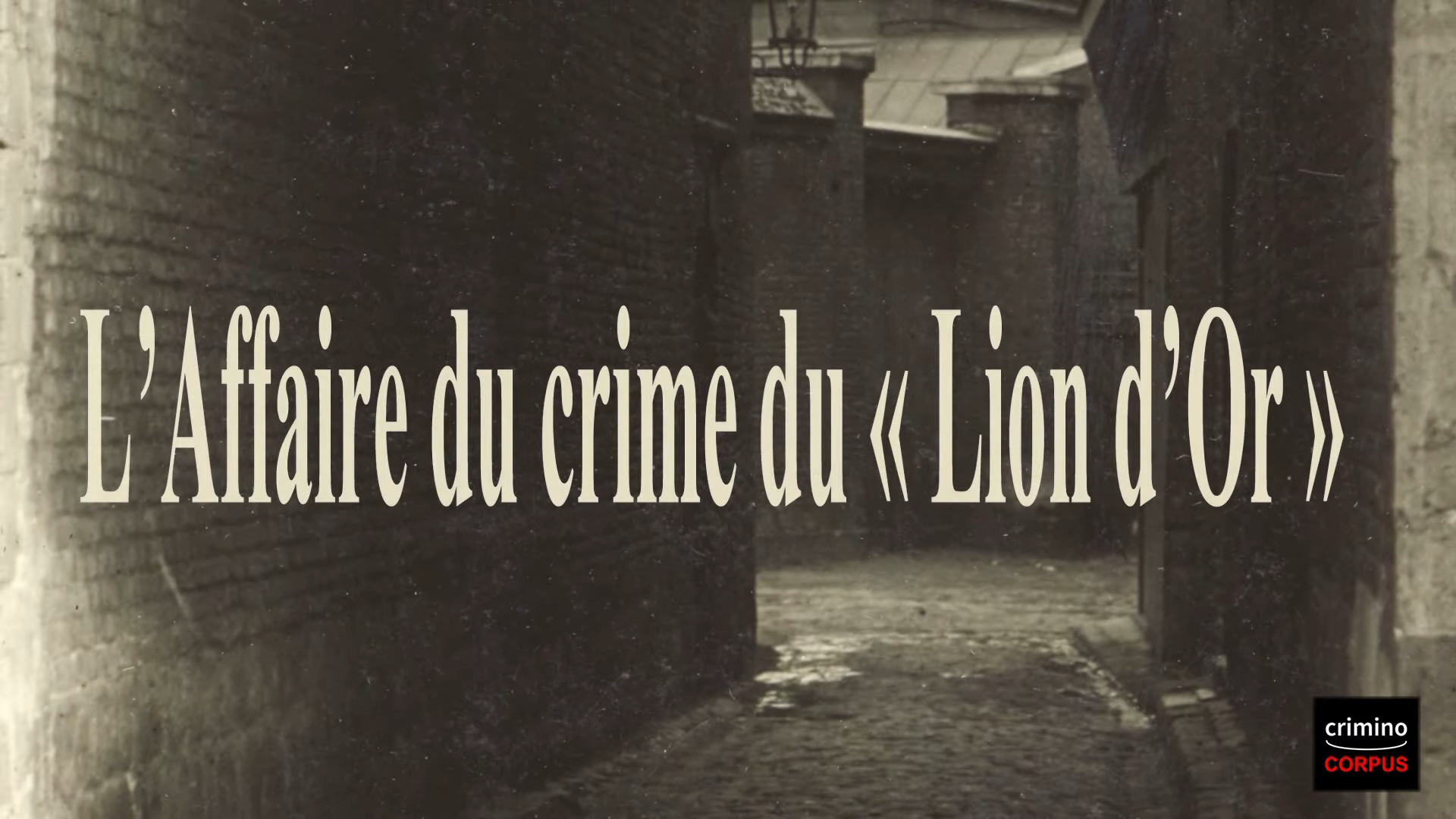 Le crime du « Lion d’Or »